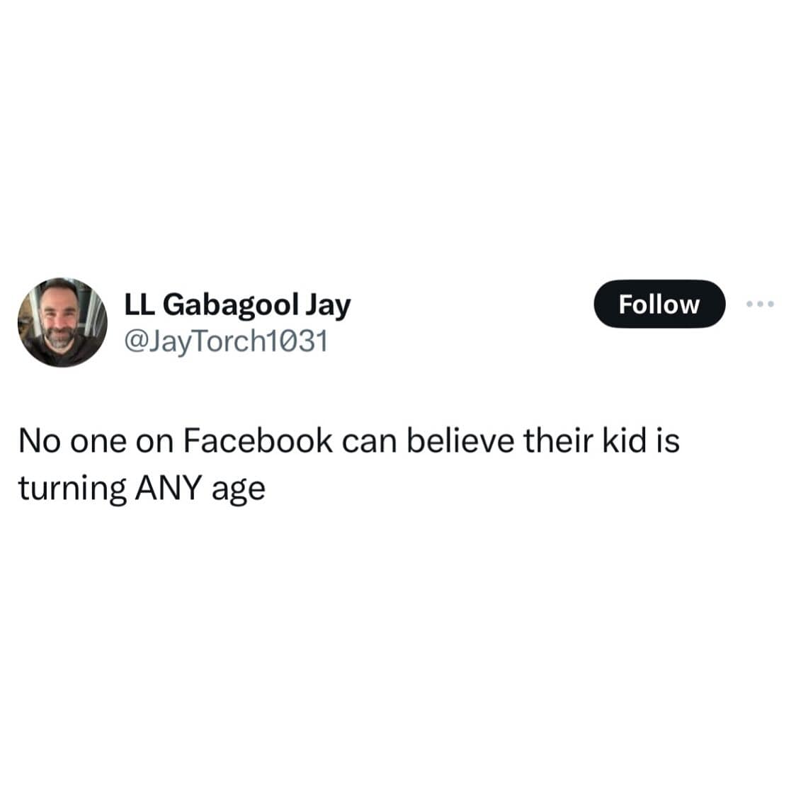 funny memes. No one on Facebook can believe their kid is turning ANY age