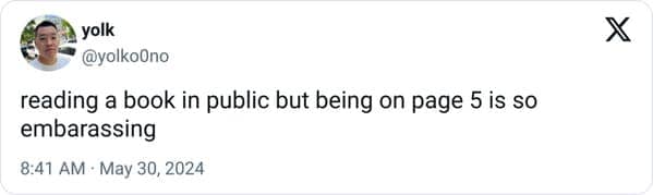 funny memes. reading a book in public but being on page 5 is so embarassing