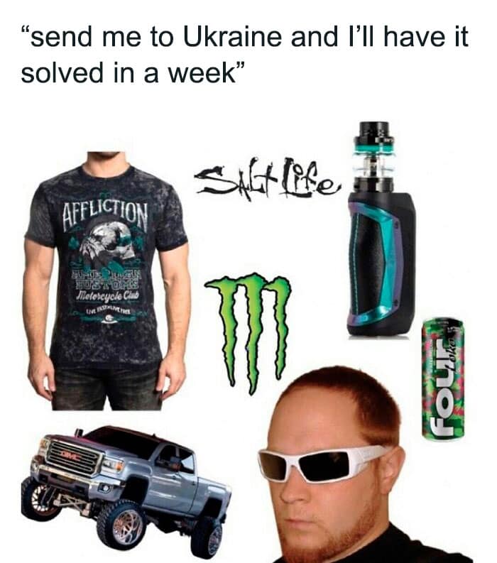 "send me to Ukraine and I'll have it solved in a week"