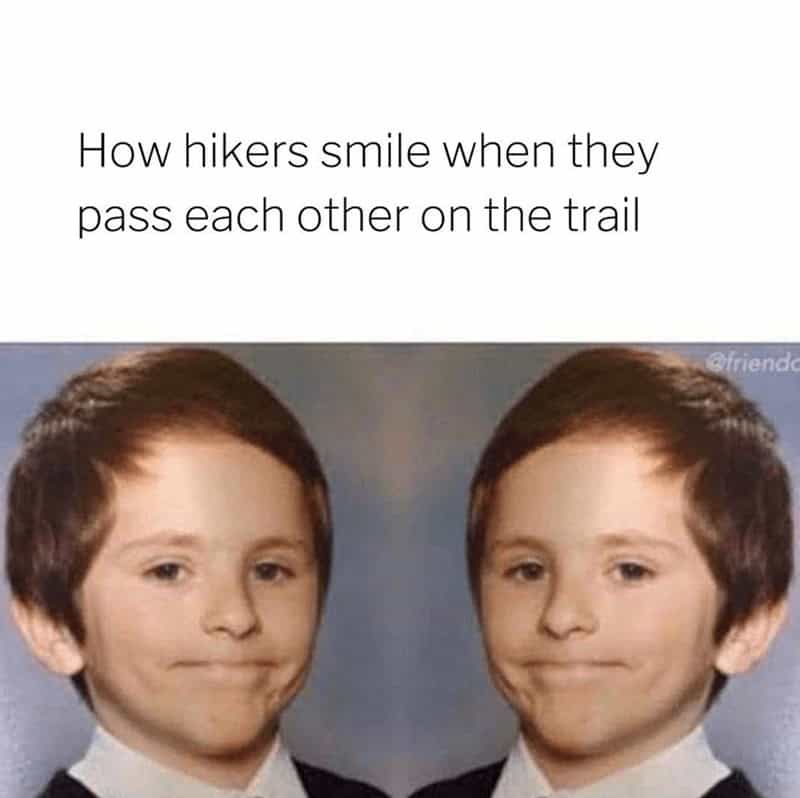 nature memes, outdoor memes, Hiking Memes, Funny Outdoor Content, Hilarious Camping Stories, Amusing Hiking Fails, Wilderness Humor, Backcountry Jokes, Forest Funnies