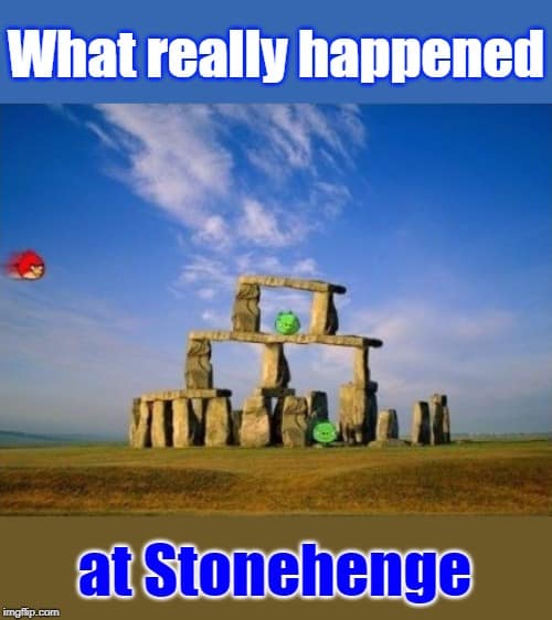 stonehenge memes, stonehenge grafitti memes, stonehenge grafitti