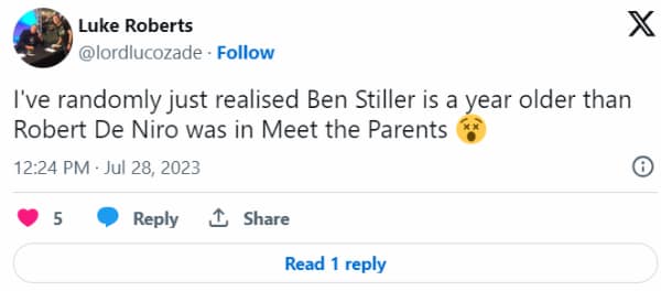 I've randomly just realised Ben Stiller is a year older than Robert De Niro was in Meet the Parents