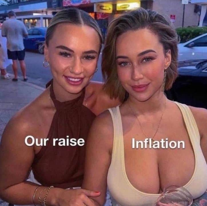 broke memes. Our raise Inflation