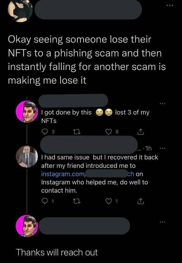 crypto memes. Okay seeing someone lose their NFTs to a phishing scam and then instantly falling for another scam is making me lose it