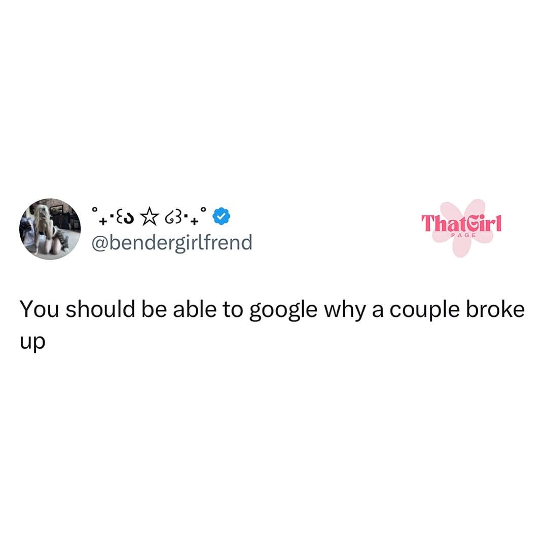 funny memes. You should be able to google why a couple broke up