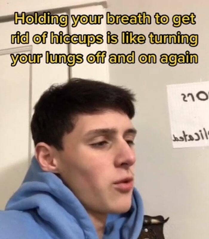 Holding your breath to get rid of hiccups is like turning your lungs off and on again