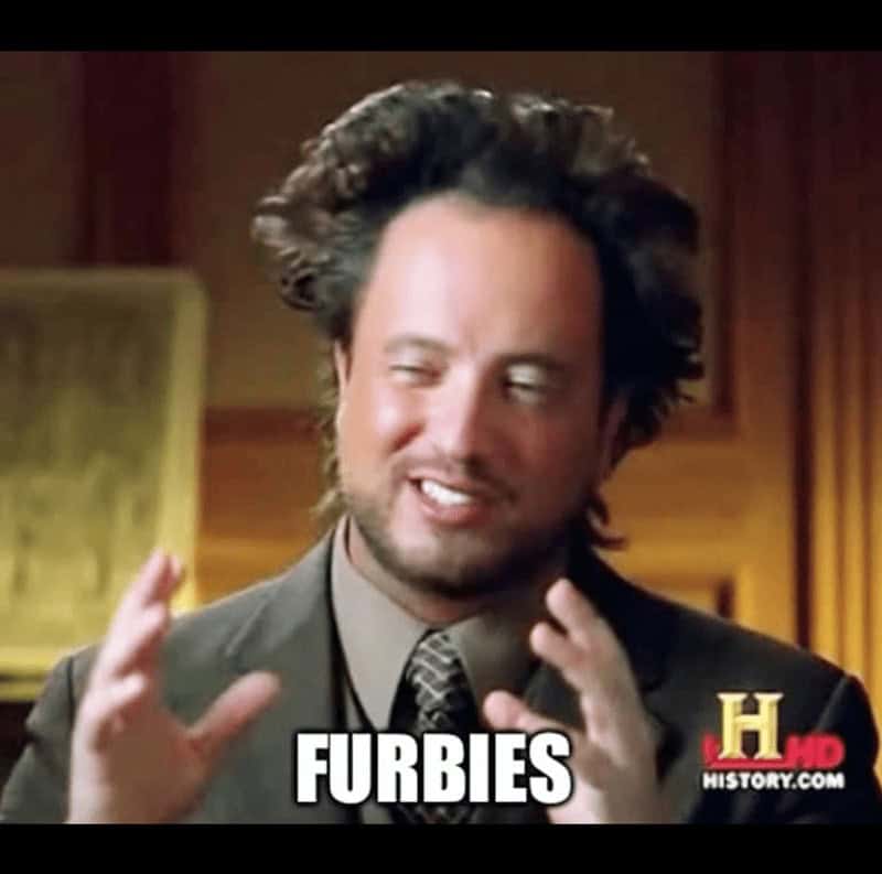 furby memes. FURBIES