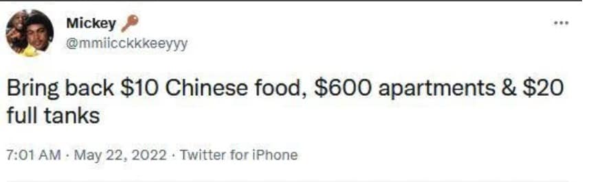 Bring back $10 Chinese food, $600 apartments & $20 full tanks