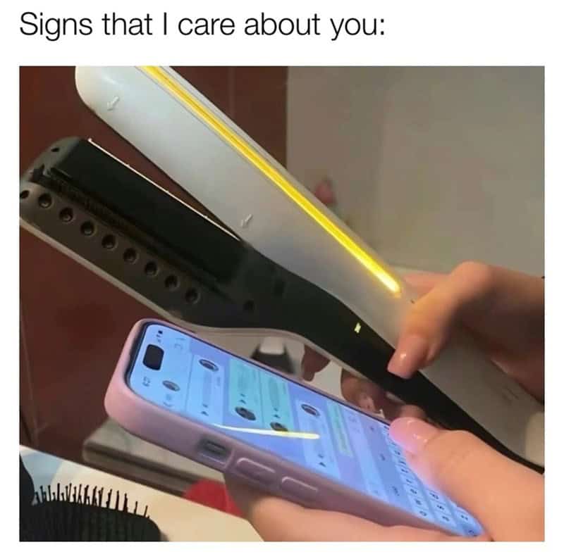 Signs that I care about you: