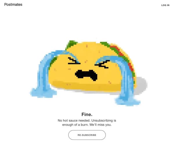 passive aggressive notes. Fine. No hot sauce needed. Unsubscribing is enough of a burn. We'll miss you.