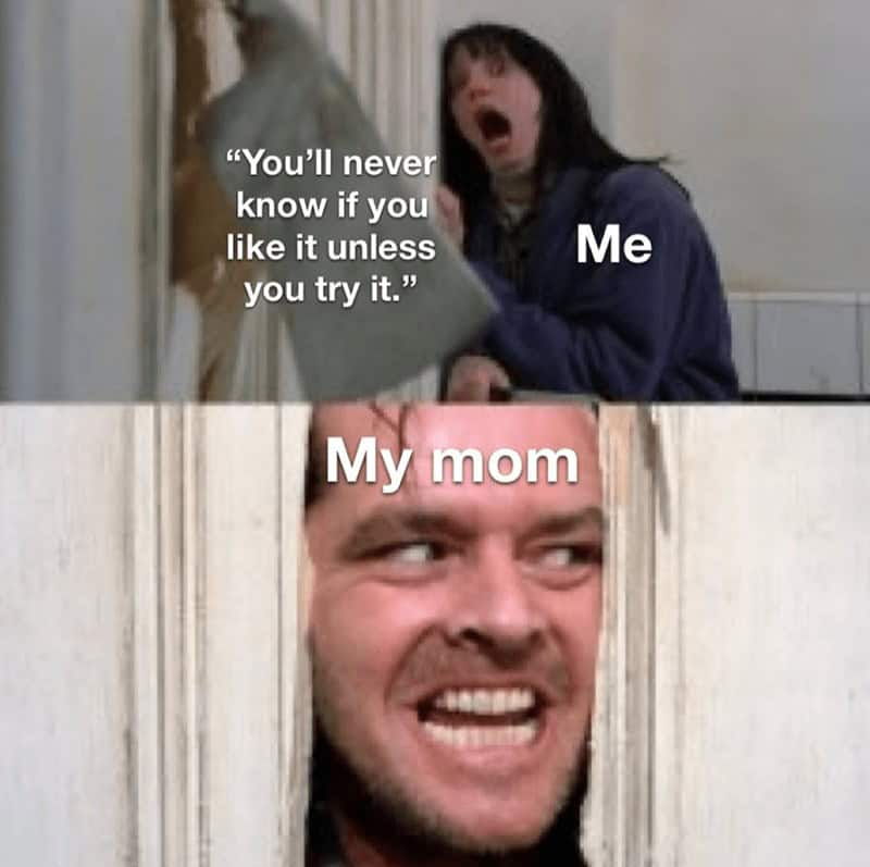 picky eater memes, hilarious dining experiences, foodie humor, hilarious food jokes, amusing eating memes, culinary jokes, food lover memes