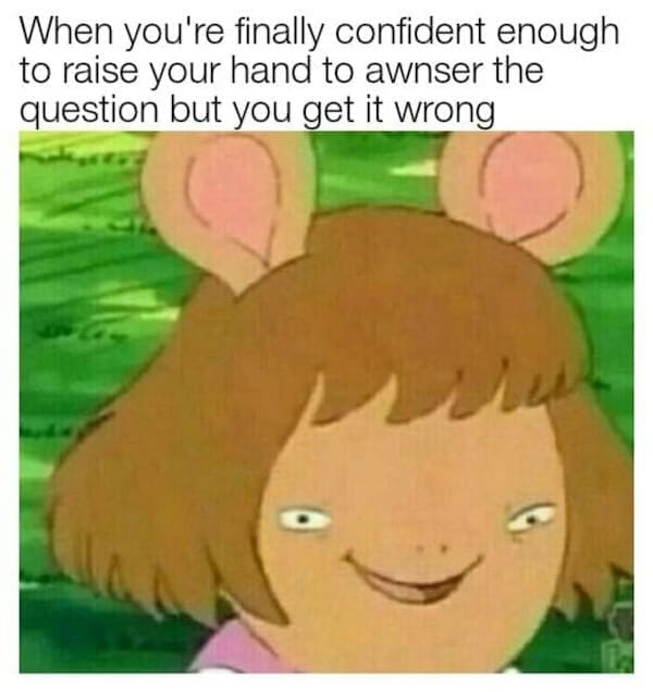 teenager memes, high school memes, adolescence humor, teenage years, secondary school memes, high school jokes