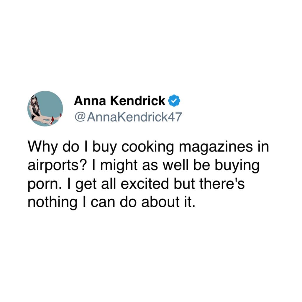 travel memes. Why do I buy cooking magazines in airports? I might as well be buying porn. I get all excited but there's nothing I can do about