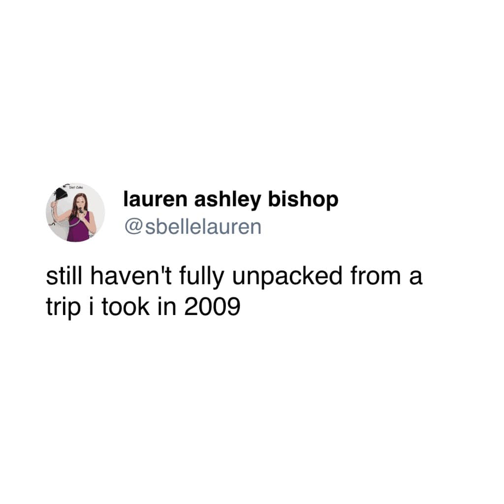 travel memes. still haven't fully unpacked from a trip i took in 2009