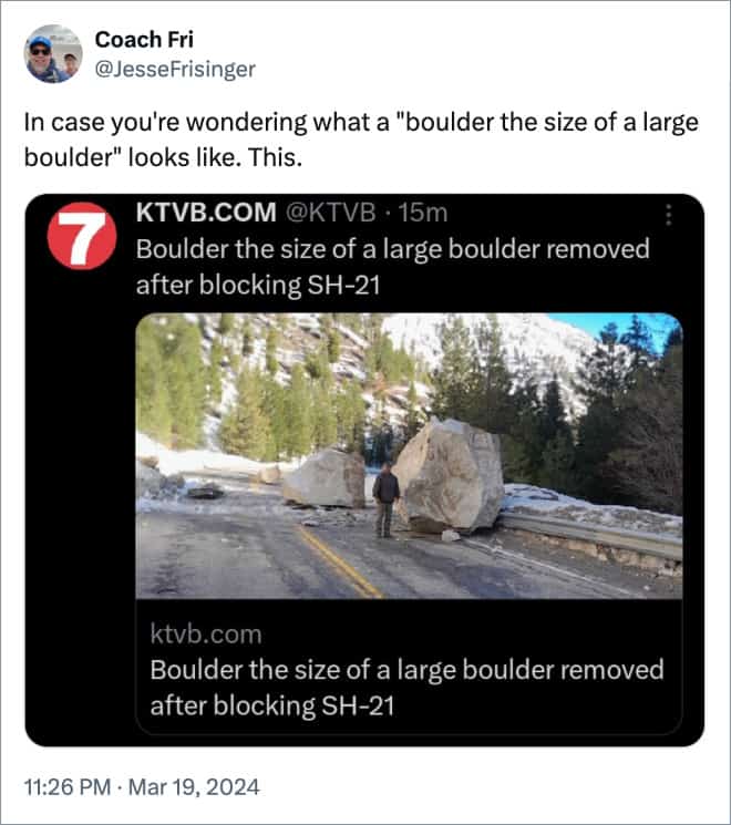 In case you're wondering what a "boulder the size of a large boulder" looks like. This.
