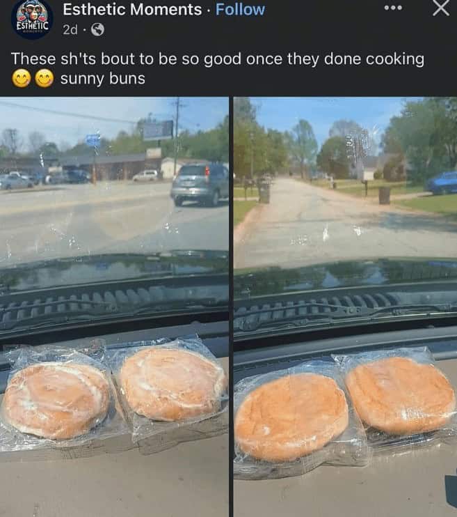 cooking memes. These sh'ts bout to be so good once they done cooking sunny buns