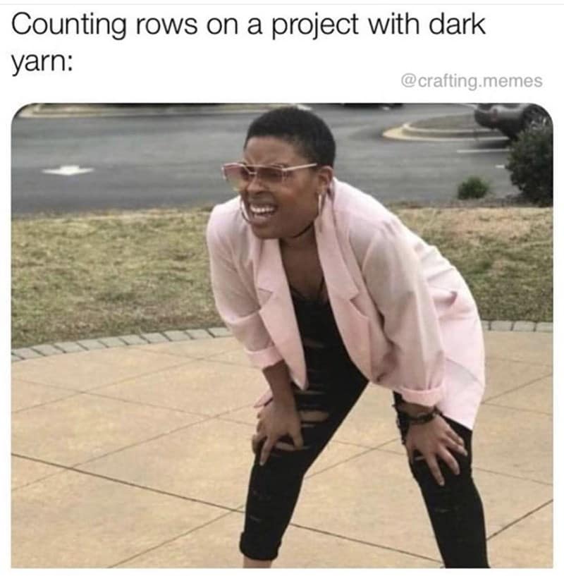 crafting memes, crochet memes, knitting memes, knitting humor, crochet jokes, yarn memes, needlework meme, fiber arts humor, yarn-related memes