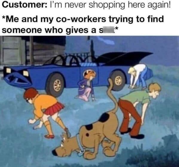 customer service memes, dumb customer stories, funny server stories, customer service jokes