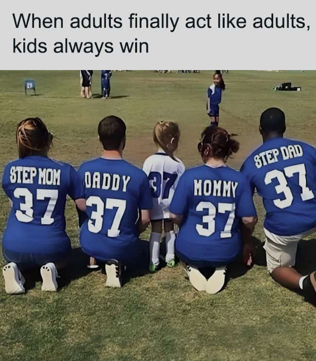 dad memes. When adults finally act like adults, kids always win