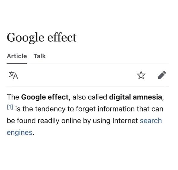 The Google effect, also called digital amnesia,