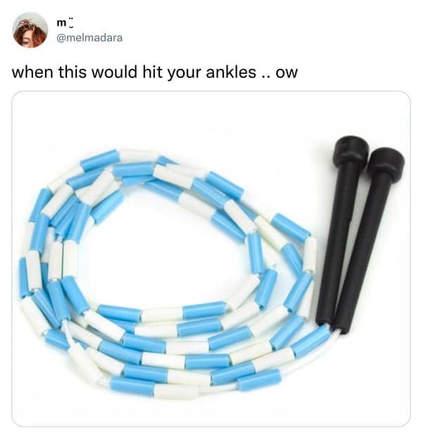 when this would hit your ankles.. ow