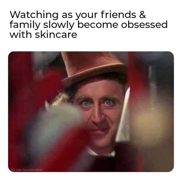 skincare memes, Beauty Memes, Skincare Routine Memes, Skincare Struggles Memes