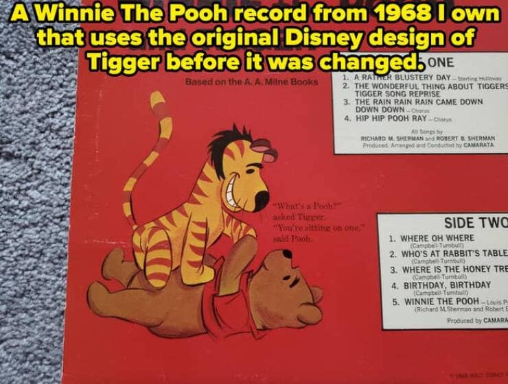 A Winnie The Pooh record from 1968 l own that uses the original Disney design of Tigger before it was changed, ONE Based on the A. A. Milne Books 1. A RATHER BLUSTERY