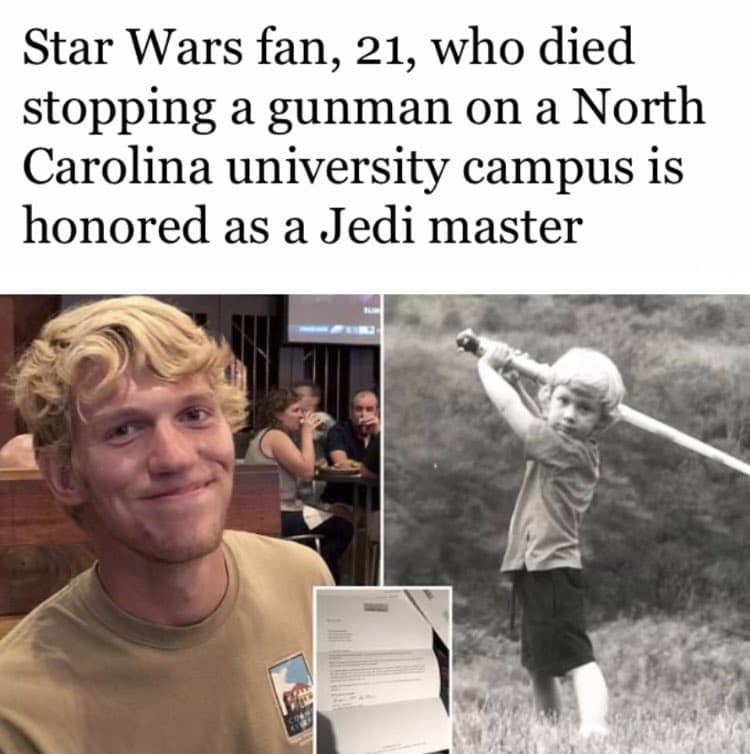 Star Wars fan, 21, who died stopping a gunman on a North Carolina university campus is honored as a Jedi master