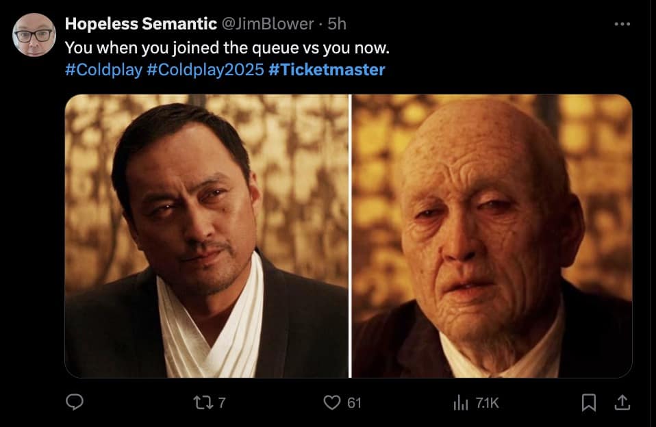 coldplay ticket memes, concert ticket memes, Coldplay 2025 tour memes, Ticketmaster memes, ticketing woes, Coldplay concert struggles, booking system memes, online ticket fails, fan frustration memes, concert disaster jokes