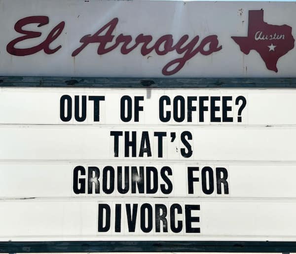 el arroyo, el arroyo signs, funny signs, funny restaurant signs, Restaurant Wit, Culinary Comedy