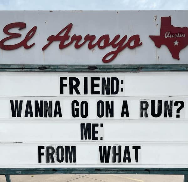 el arroyo, el arroyo signs, funny signs, funny restaurant signs, Restaurant Wit, Culinary Comedy