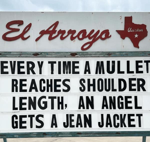 el arroyo, el arroyo signs, funny signs, funny restaurant signs, Restaurant Wit, Culinary Comedy