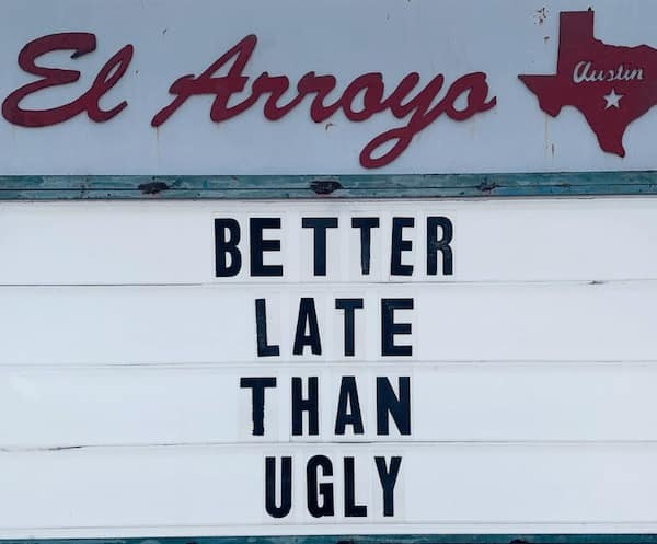 el arroyo, el arroyo signs, funny signs, funny restaurant signs, Restaurant Wit, Culinary Comedy