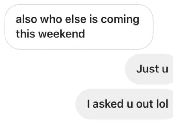 also who else is coming this weekend Just u l asked u out lol