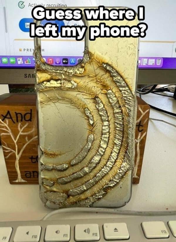 Guess where U left my phone?