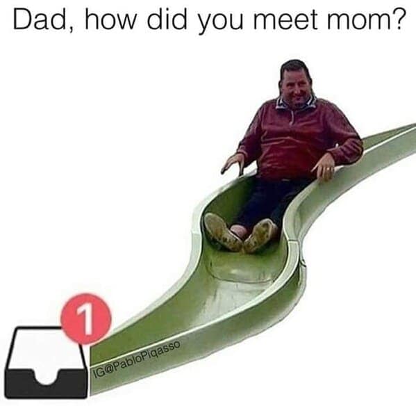 Dad, how did you meet mom?