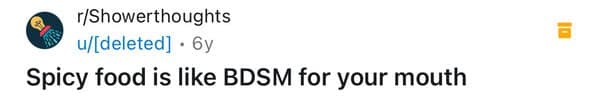 Spicy food is like BDSM for your mouth
