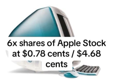 6x shares of Apple Stock at $0.78 cents / $4.68 cents
