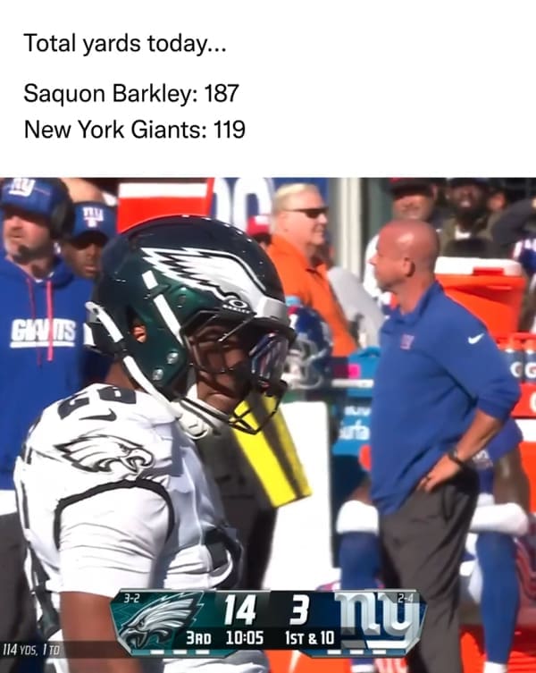 Total yards today... Saquon Barkley: 187 New York Giants: 119
