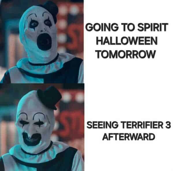 terrifier memes, terrifier 3 memes, art the clown memes, scary memes, dark humor memes, creepy clown memes