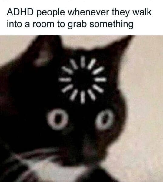 50 Hilariously Relatable ADHD Memes for the Perpetually Distracted
