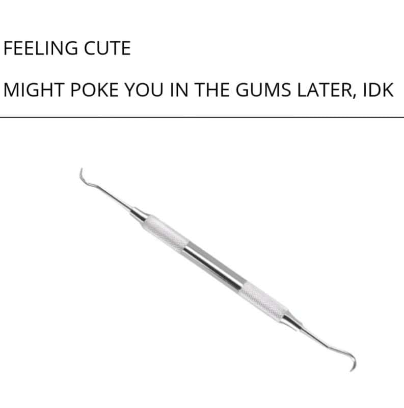 dental memes, dentist memes, funny dentist jokes, dental humor, flossing memes, teeth memes, dental anxiety memes, oral care humor, funny dental images, dentist appointment jokes