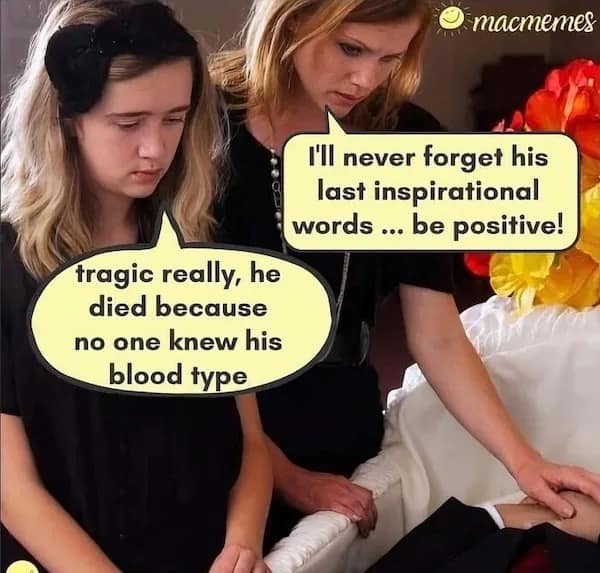 tragic really, he died because no one knew his blood type