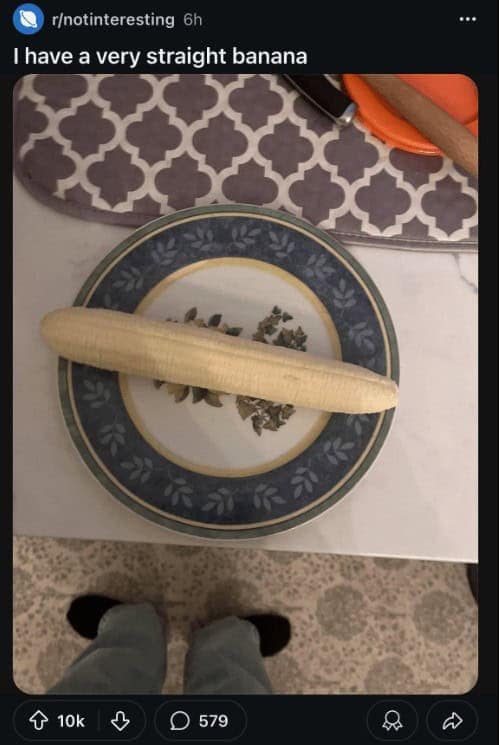 I have a very straight banana