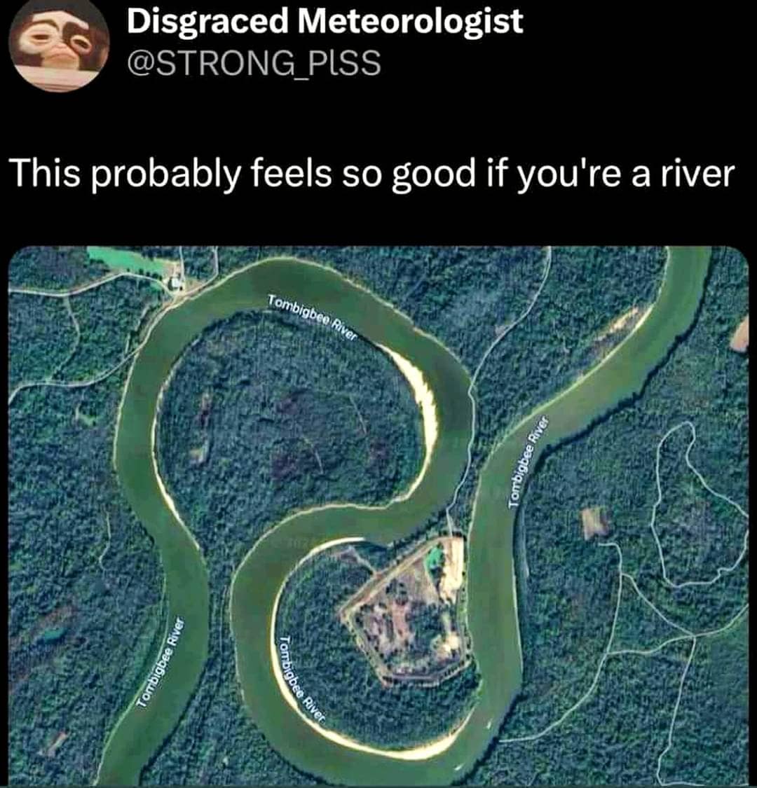 This probably feels so good if you're a river