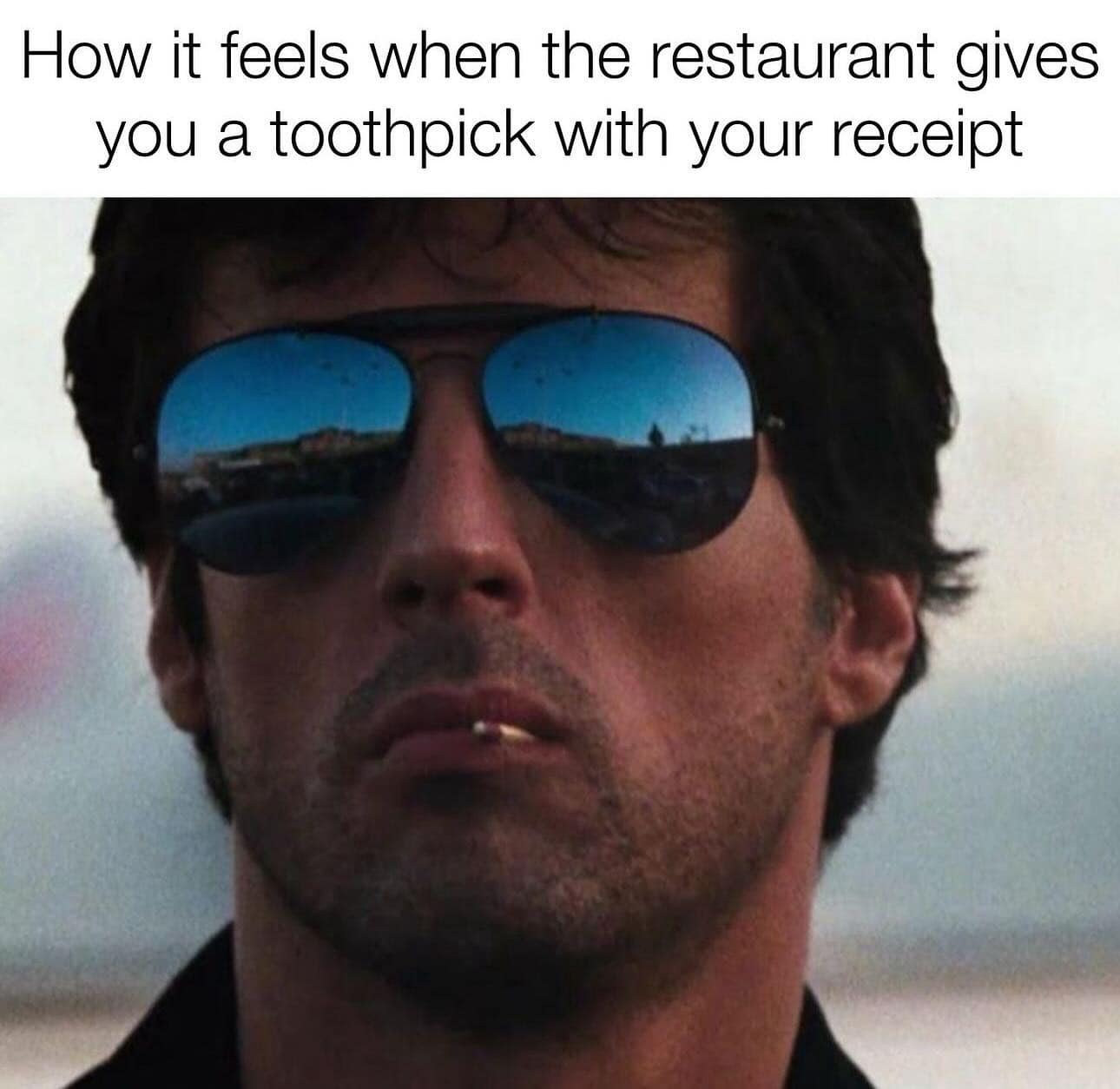 How it feels when the restaurant gives you a toothpick with your receipt
