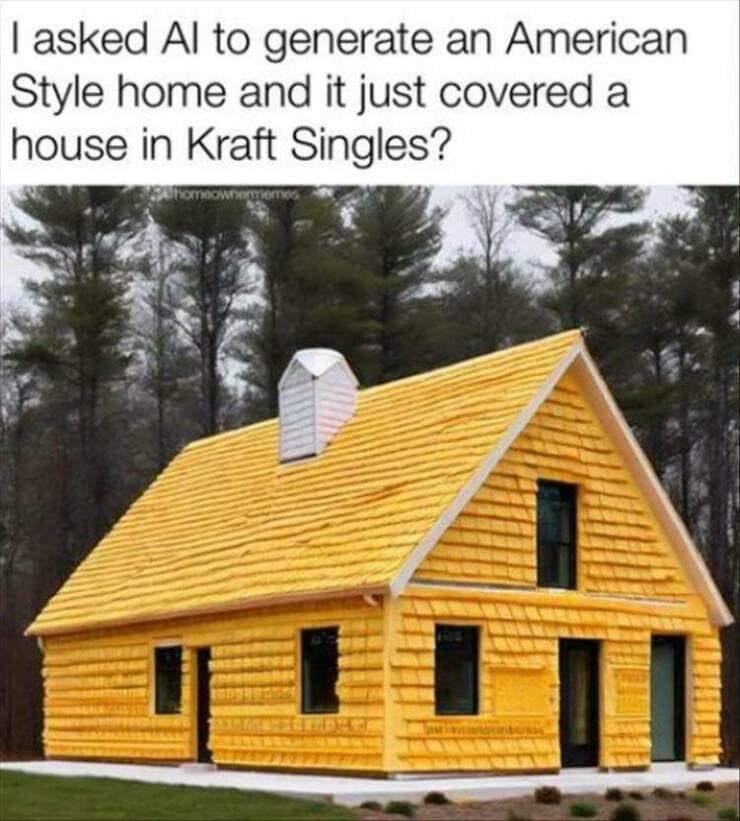 I asked Al to generate an American Style home and it just covered a house in Kraft Singles?