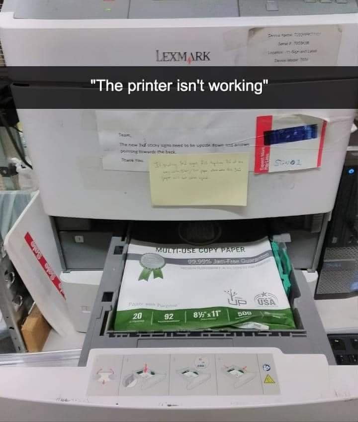 "The printer isn't working"
