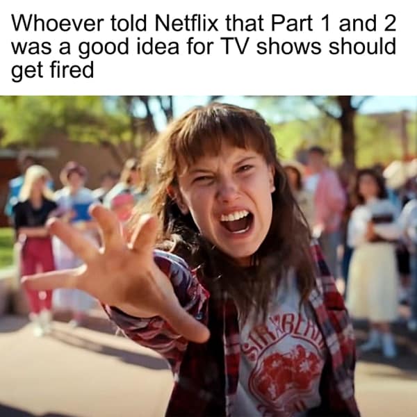 Netflix memes, binge-watching memes, funny Netflix memes, streaming memes, binge-watching humor, streaming service memes, Netflix Originals memes, binge culture jokes, streaming addiction memes, Netflix show humor