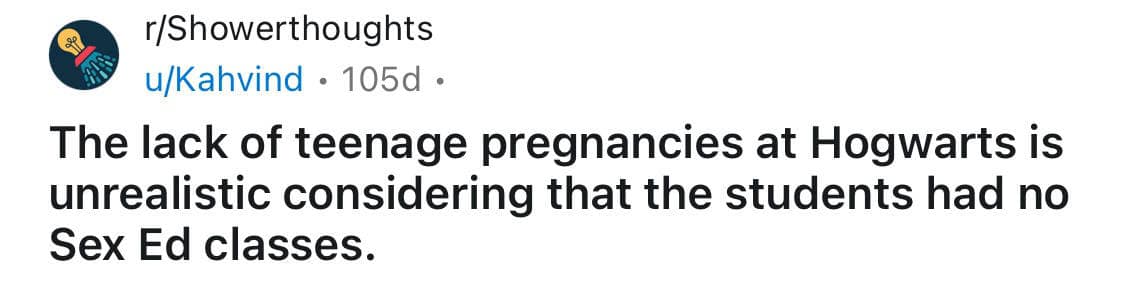 shower thoughts, random musings, funny observations, quirky thoughts, thought-provoking memes, funny realizations, brain teasers, clever musings, random questions, mind-bending thoughts